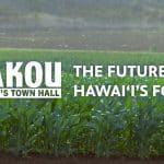 KAKOU: Hawaii's Town Hall on The Future of Our Food